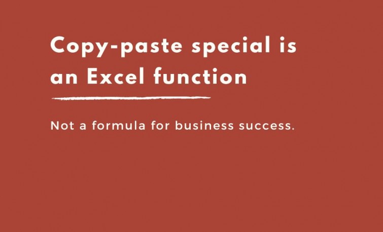 Copy paste special is an Excel function